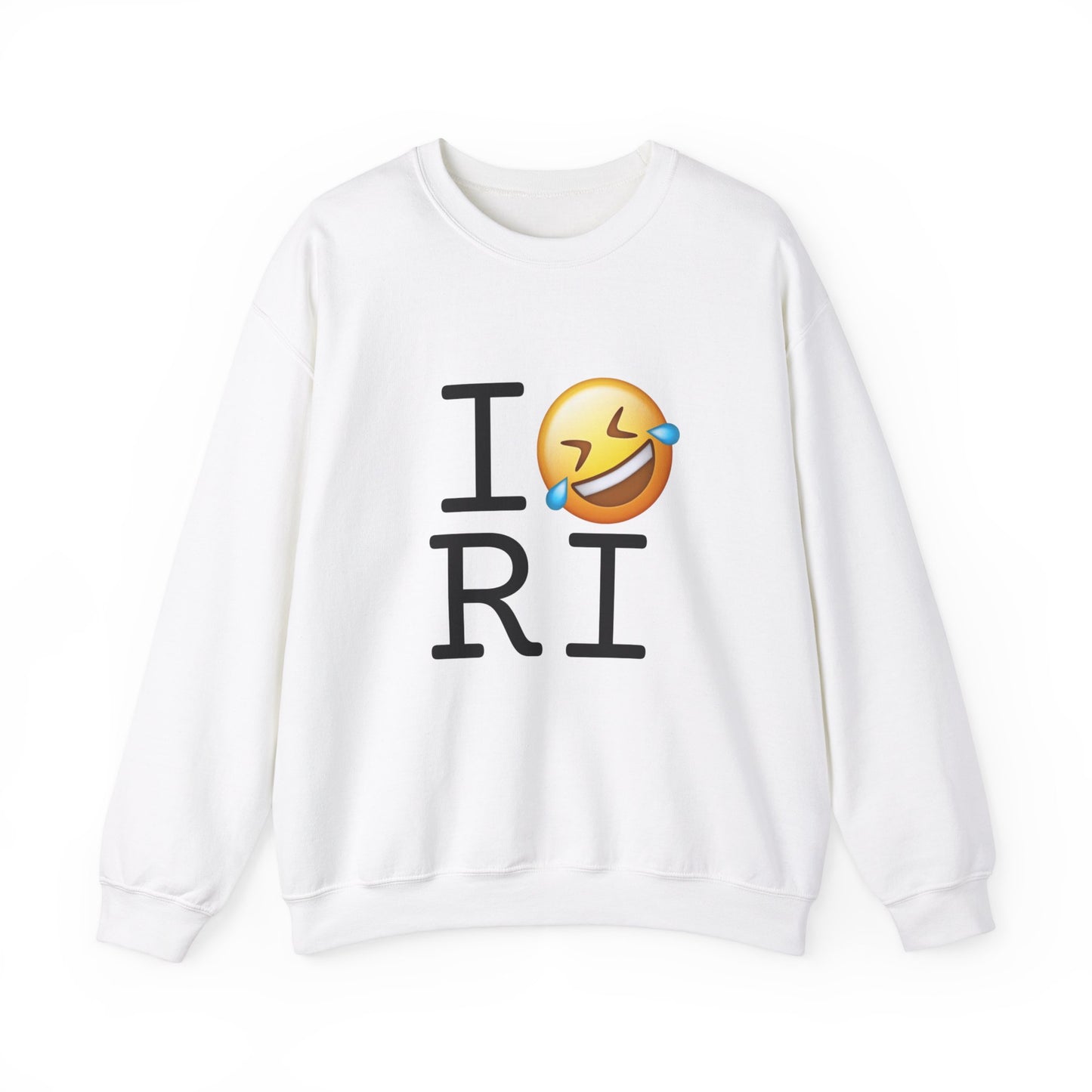 "I Laugh Hard (LMFAO) at Rhode Island" Sweatshirt