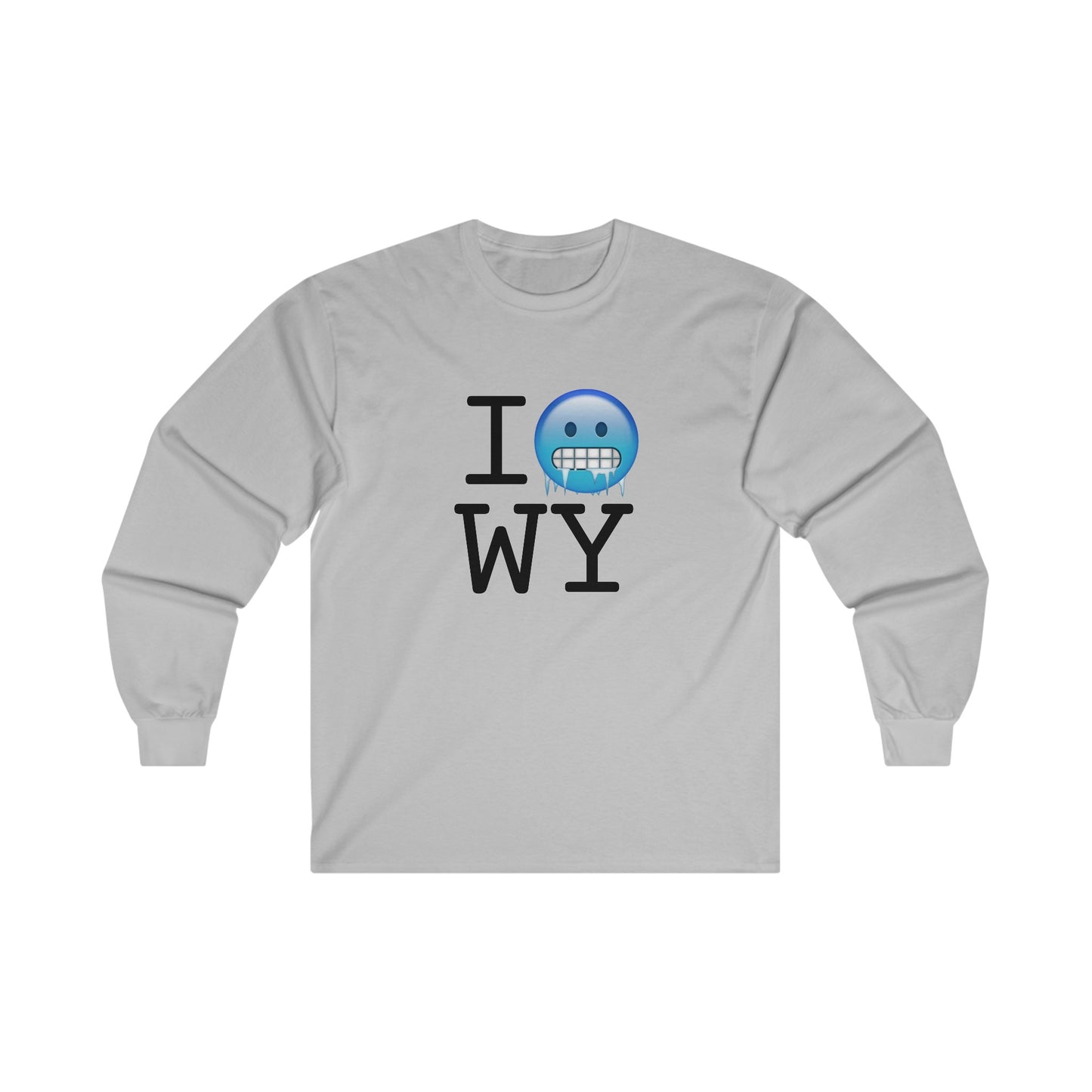 "I'm Cold in Wyoming" Long Sleeve Shirt