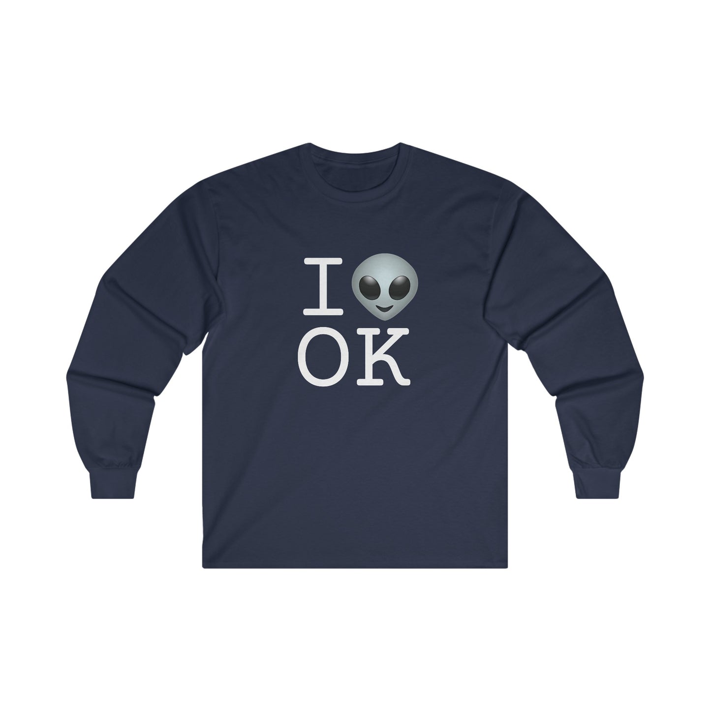 "I Feel Alien in Oklahoma" Long Sleeve Shirt