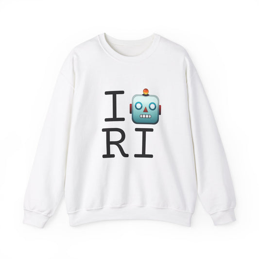 "I'm a Robot in Rhode Island" Sweatshirt