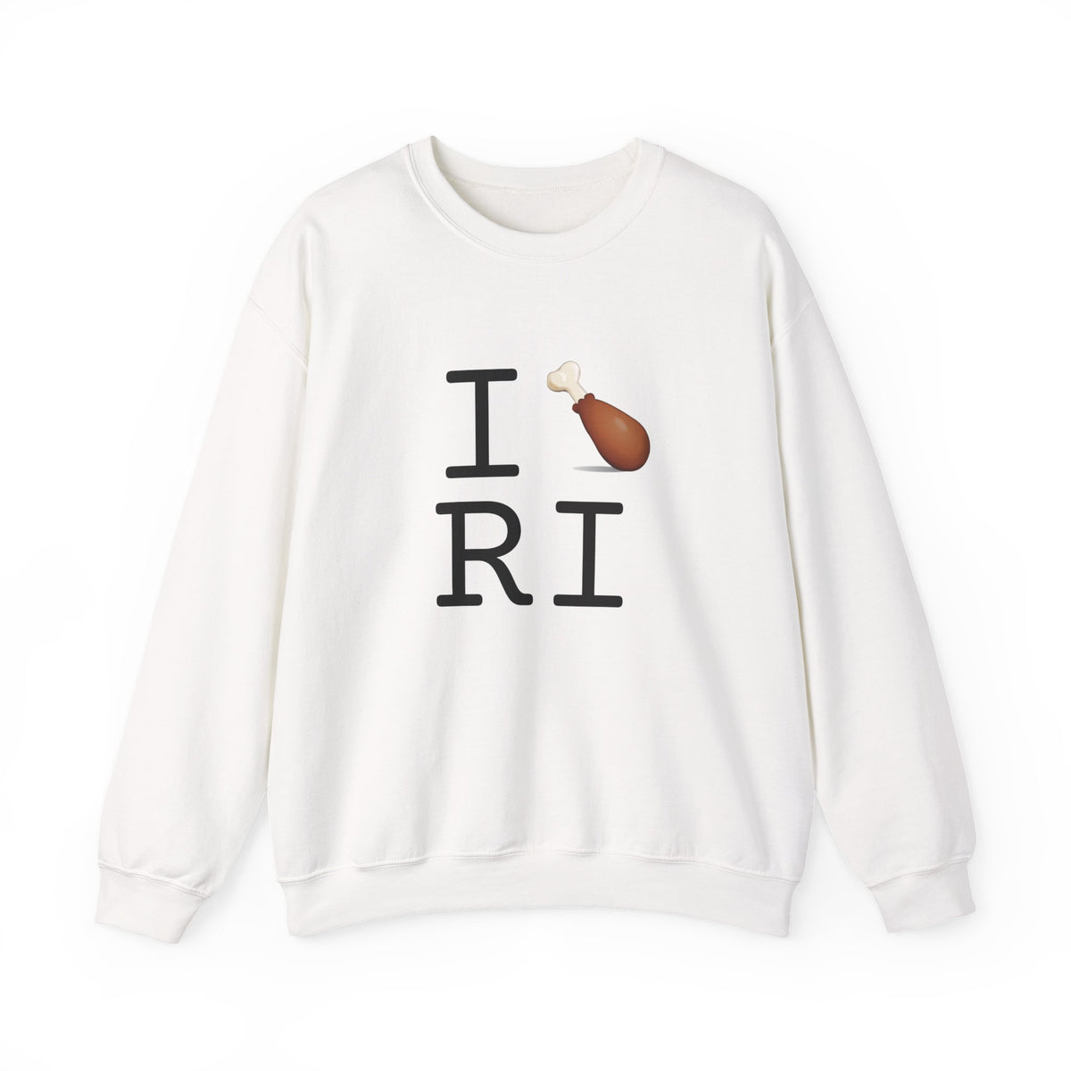 "I Chicken Drumstick Rhode Island" Sweatshirt