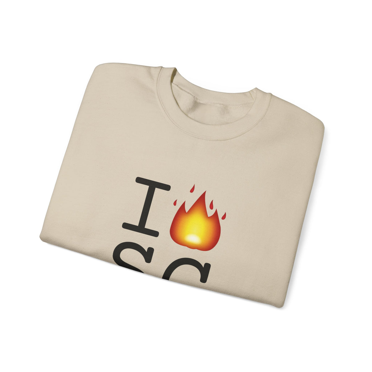 "I've got Fire for South Carolina" Sweatshirt