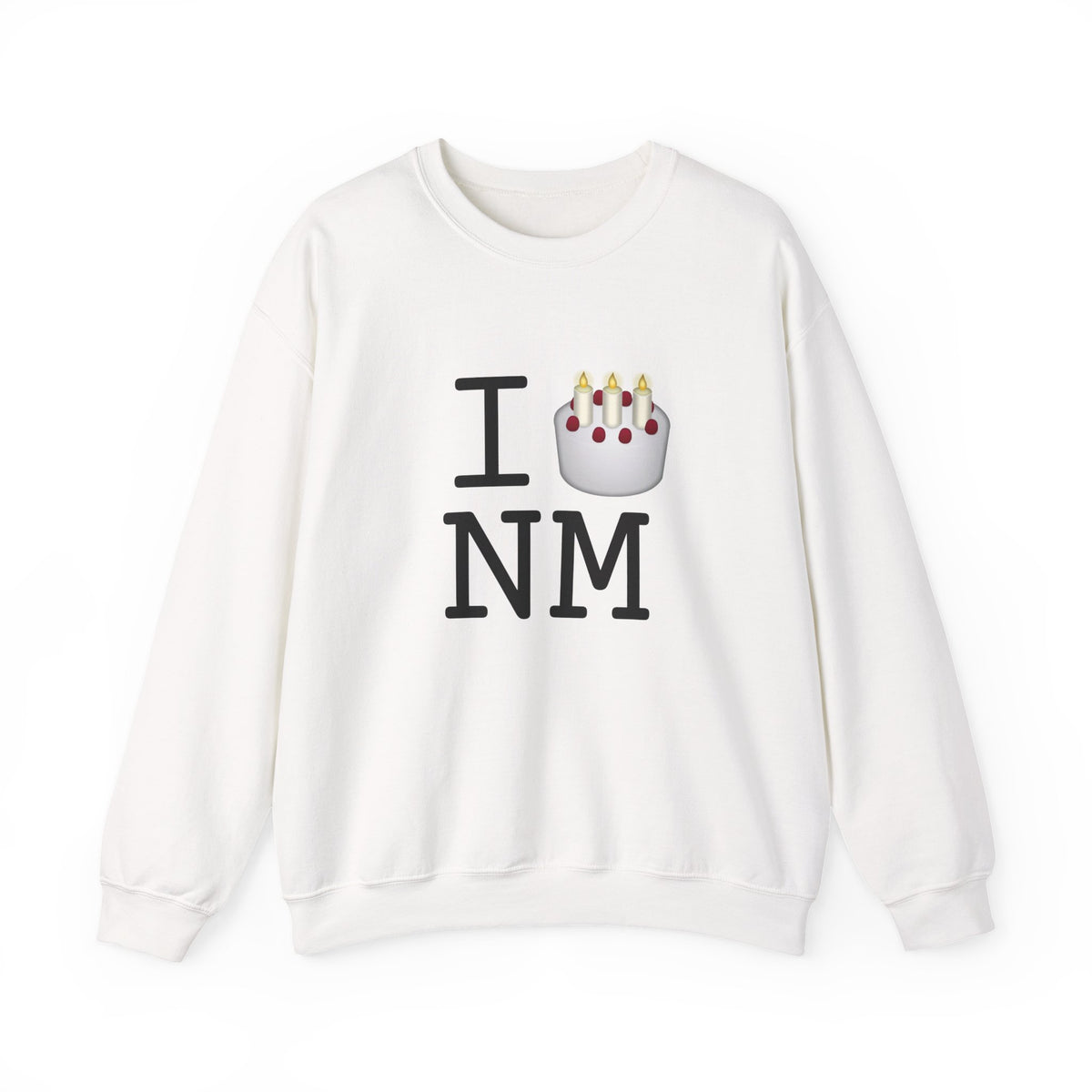 "I Birthday Cake New Mexico" Sweatshirt
