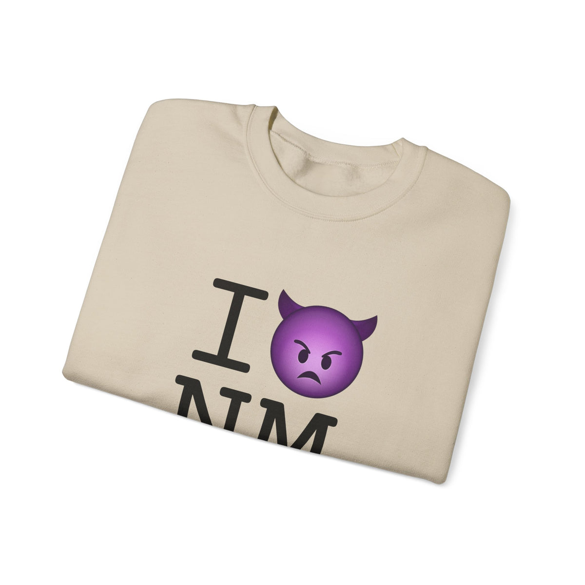 "I'm an Angry Devil about New Mexico" Sweatshirt