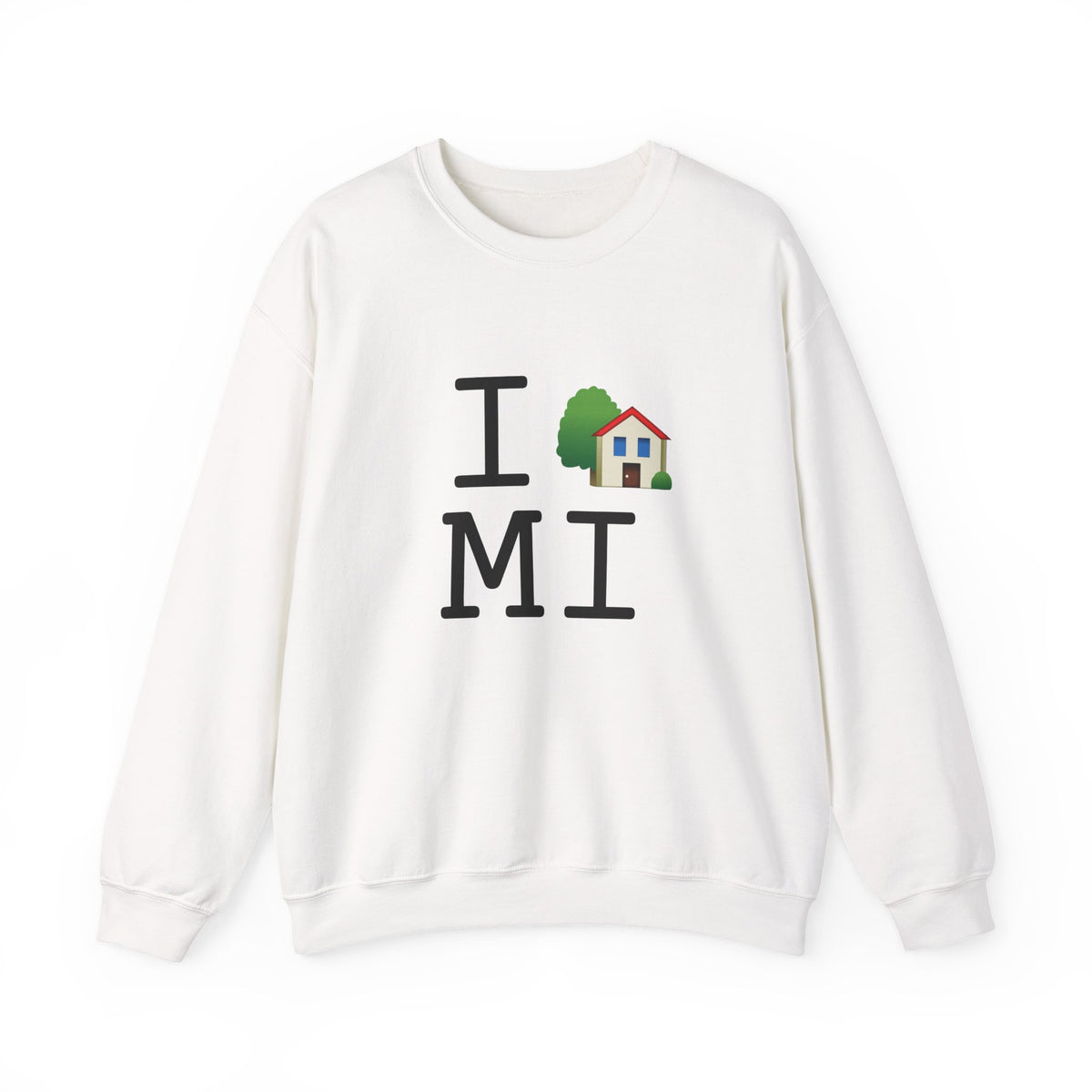 "I'm Home in Michigan" Sweatshirt