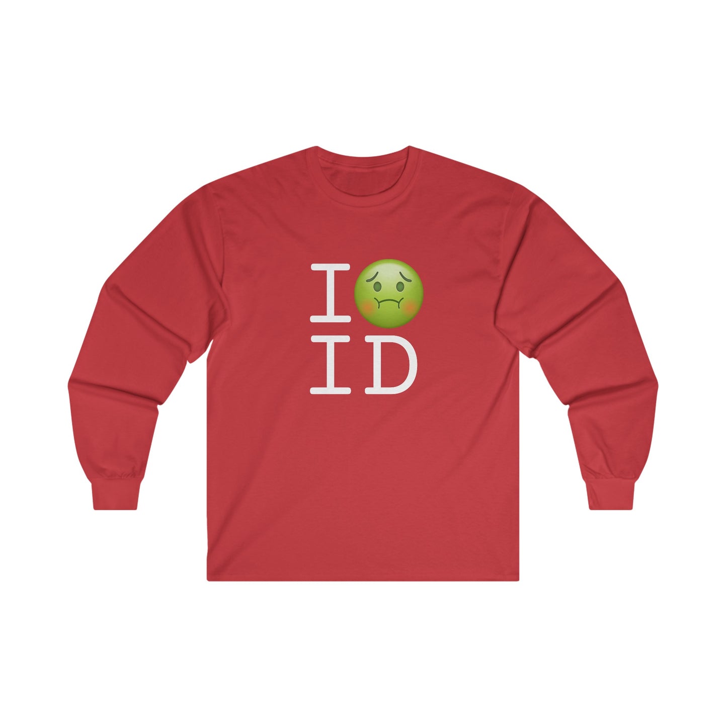 "I'm Nauseous about Idaho" Long Sleeve Shirt
