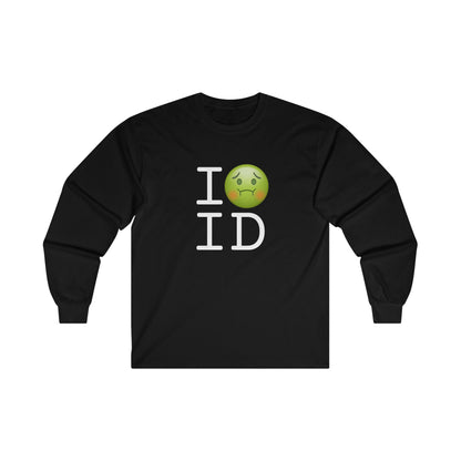 "I'm Nauseous about Idaho" Long Sleeve Shirt
