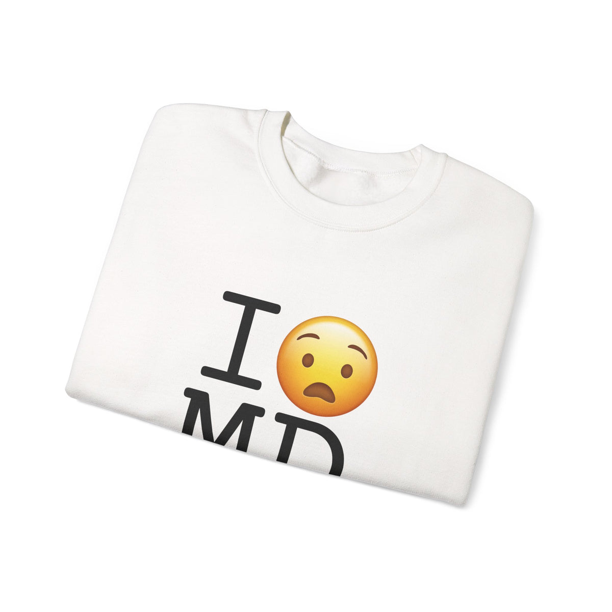 "I'm Anguished about Maryland" Sweatshirt