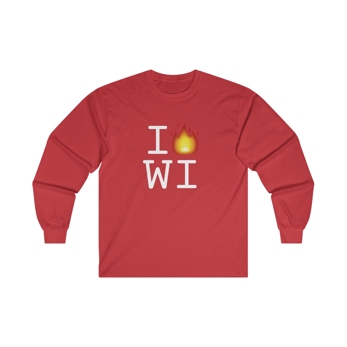 "I've got Fire for Wisconsin" Long Sleeve Shirt