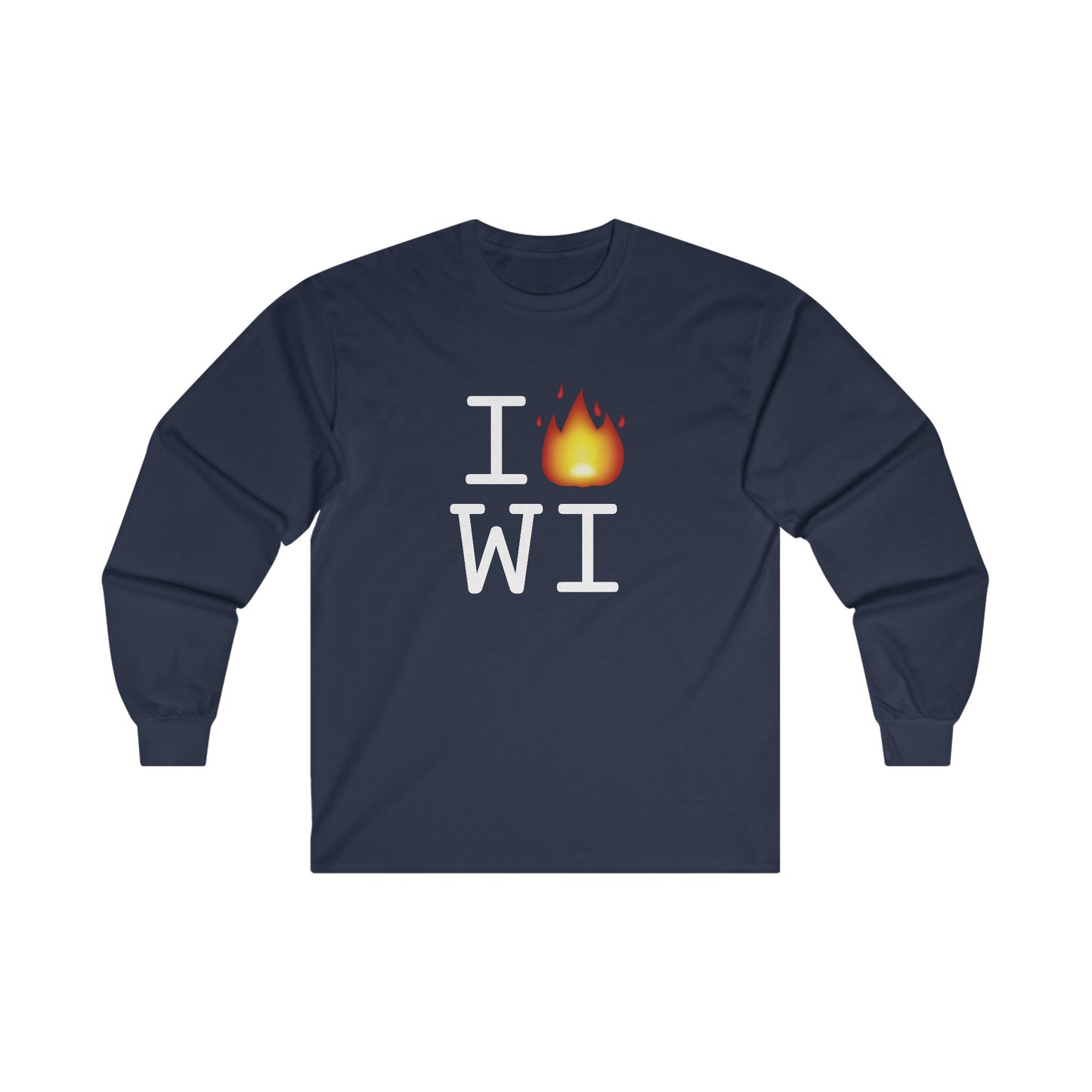 "I've got Fire for Wisconsin" Long Sleeve Shirt