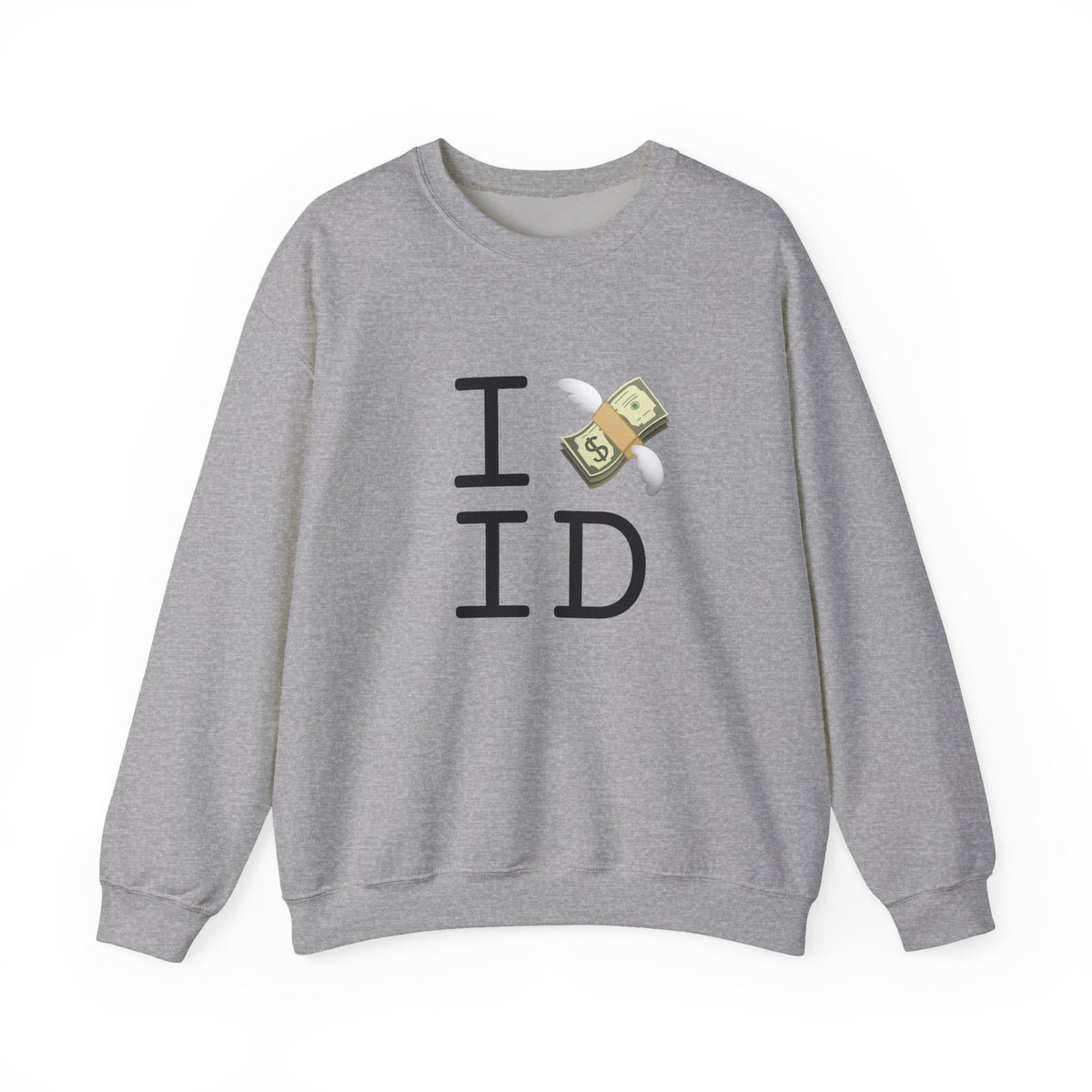 "I Lose Money in Idaho" Sweatshirt