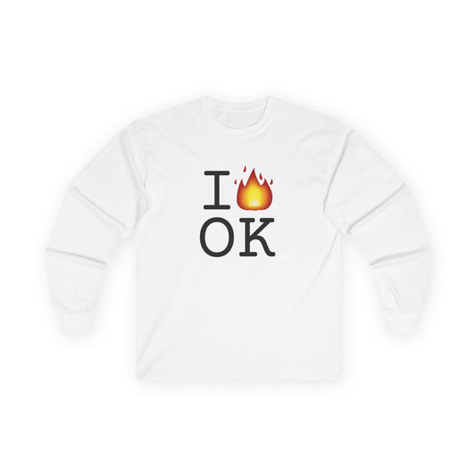 "I've got Fire for Oklahoma" Long Sleeve Shirt