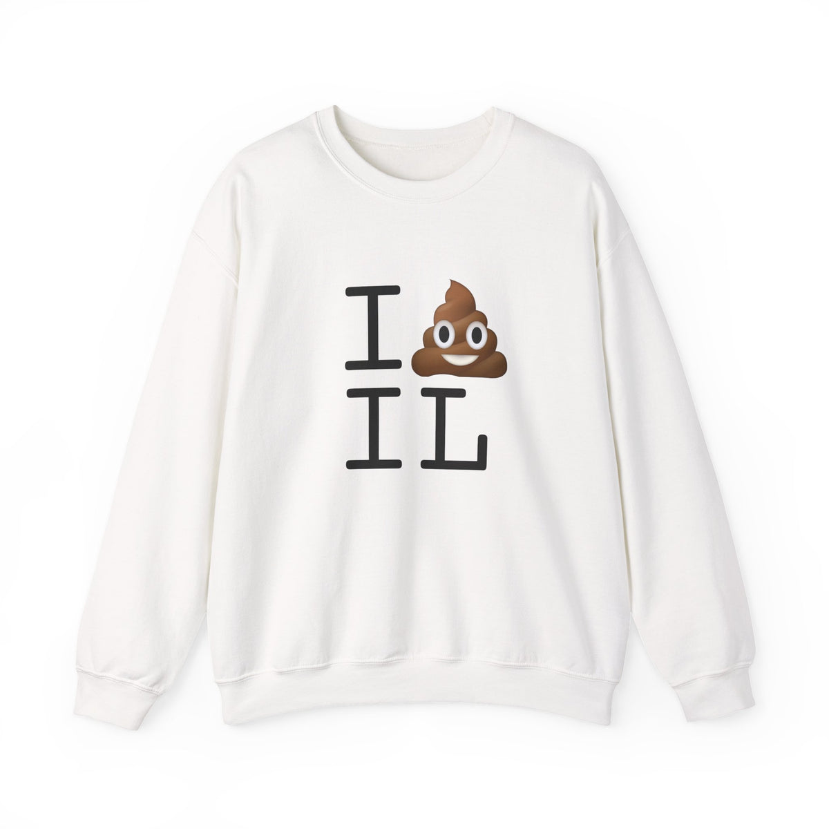 "I Poop in Illinois" Sweatshirt