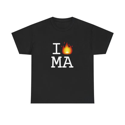 "I've got Fire for Massachusetts" Tee