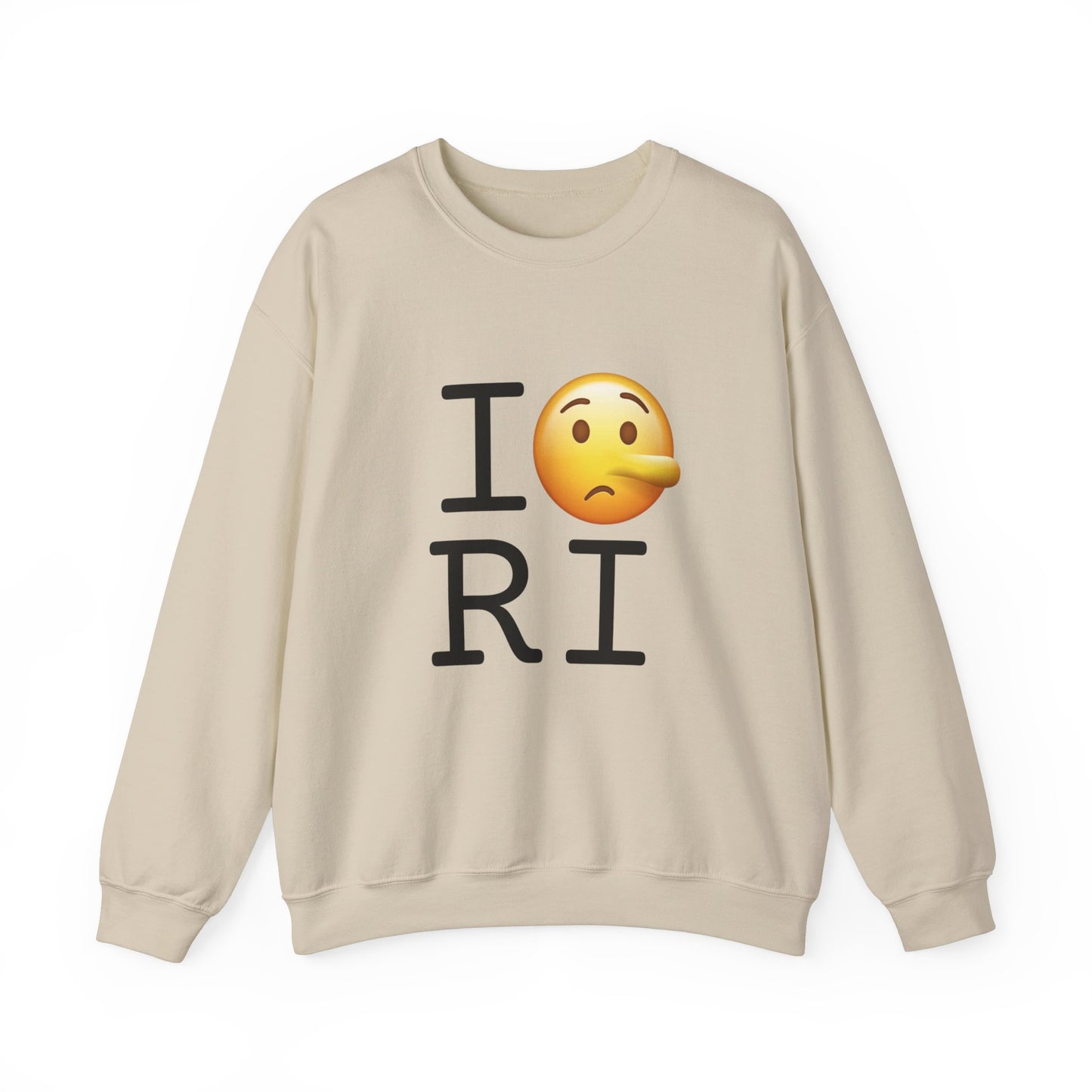 "I Lie about Rhode Island" Sweatshirt
