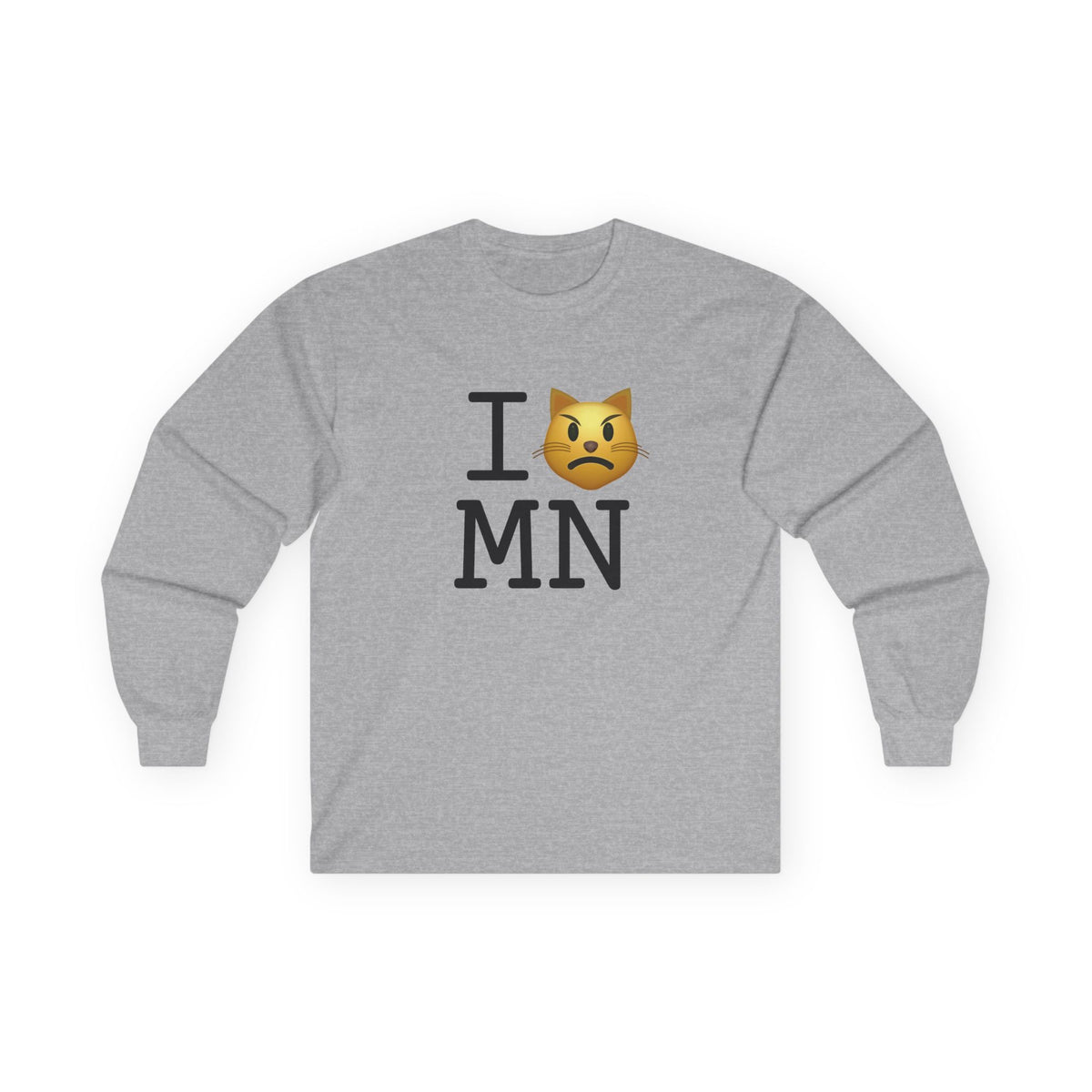 "I'm a Pouting Cat about Minnesota" Long Sleeve Shirt
