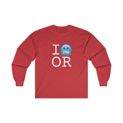 "I'm Cold in Oregon" Long Sleeve Shirt