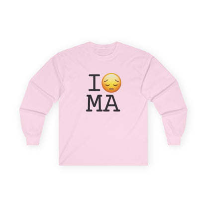 "I'm Depressed about Massachusetts" Long Sleeve Shirt