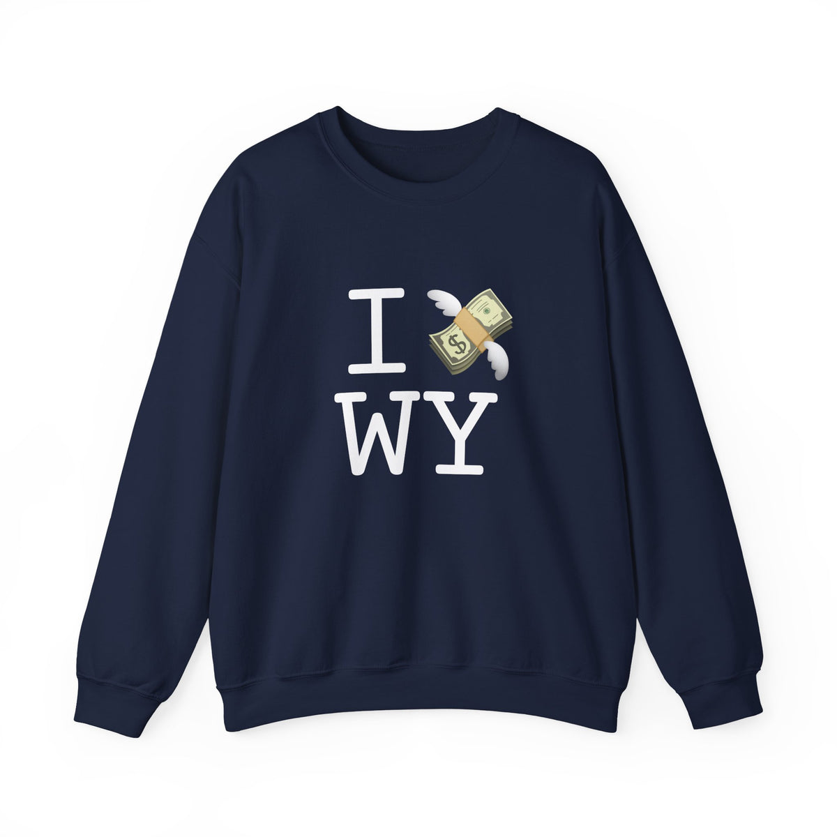 "I Lose Money in Wyoming" Sweatshirt