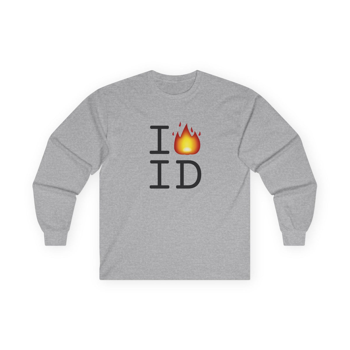 "I've got Fire for Idaho" Long Sleeve Shirt