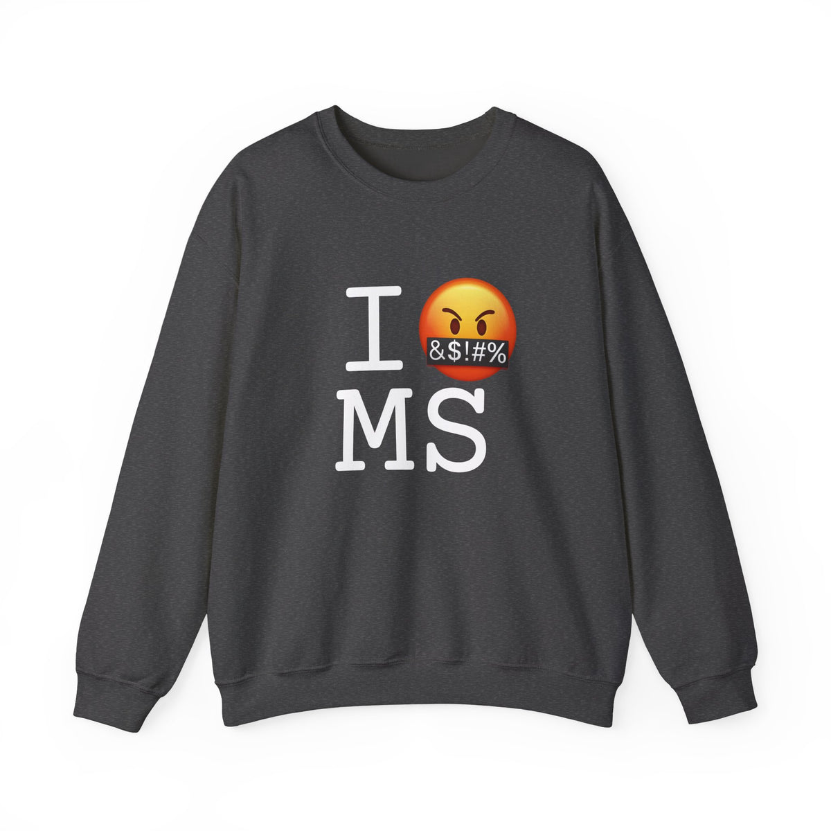 "I Curse about Mississippi" Sweatshirt