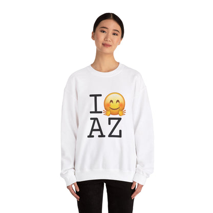 "I Hug Arizona" Sweatshirt