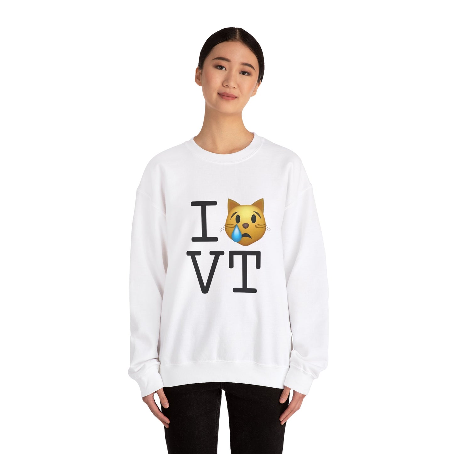 "I'm a Crying Cat about Vermont" Sweatshirt