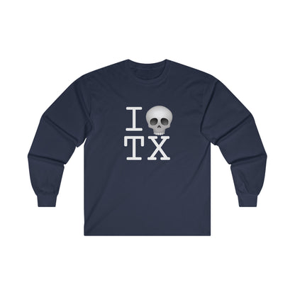 "I'm Dead in Texas" Long Sleeve Shirt