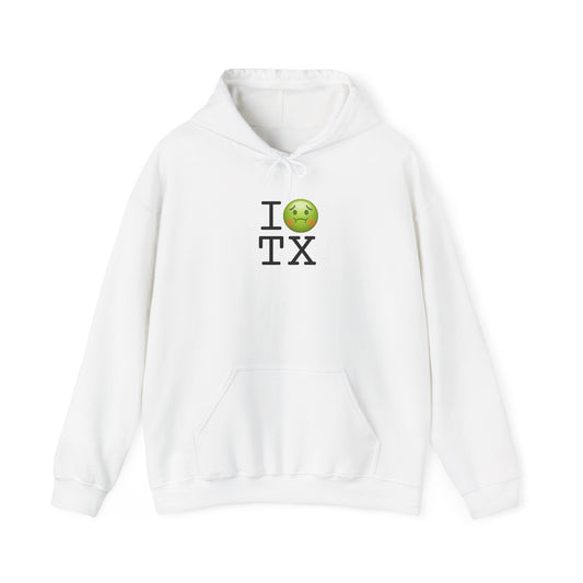 "I'm Nauseous about Texas" Hoodie