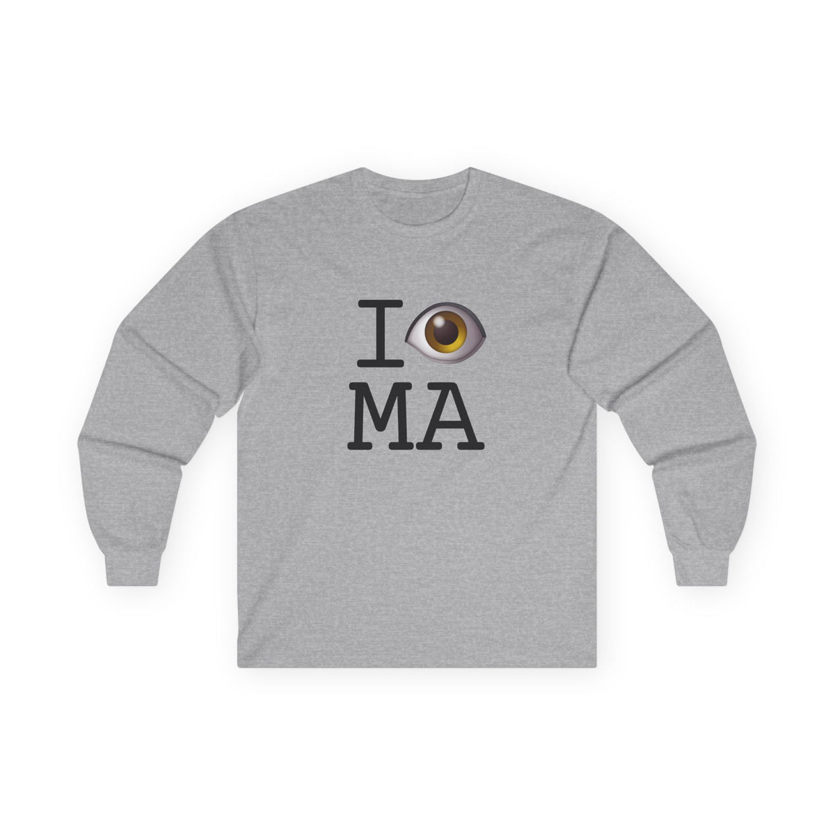 "I See (Eye) Massachusetts" Long Sleeve Shirt