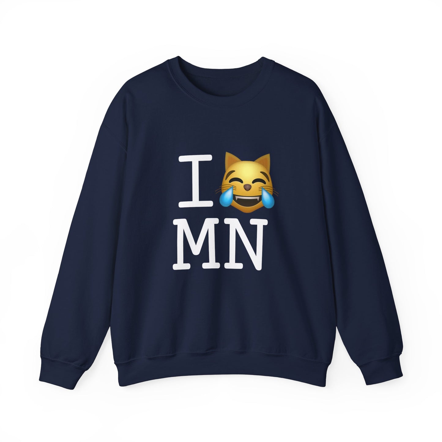 "I'm Laughing like a Cat at Minnesota" Sweatshirt