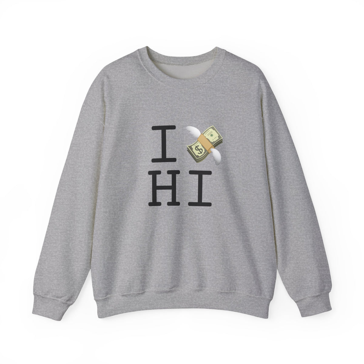 "I Lose Money in Hawaii" Sweatshirt
