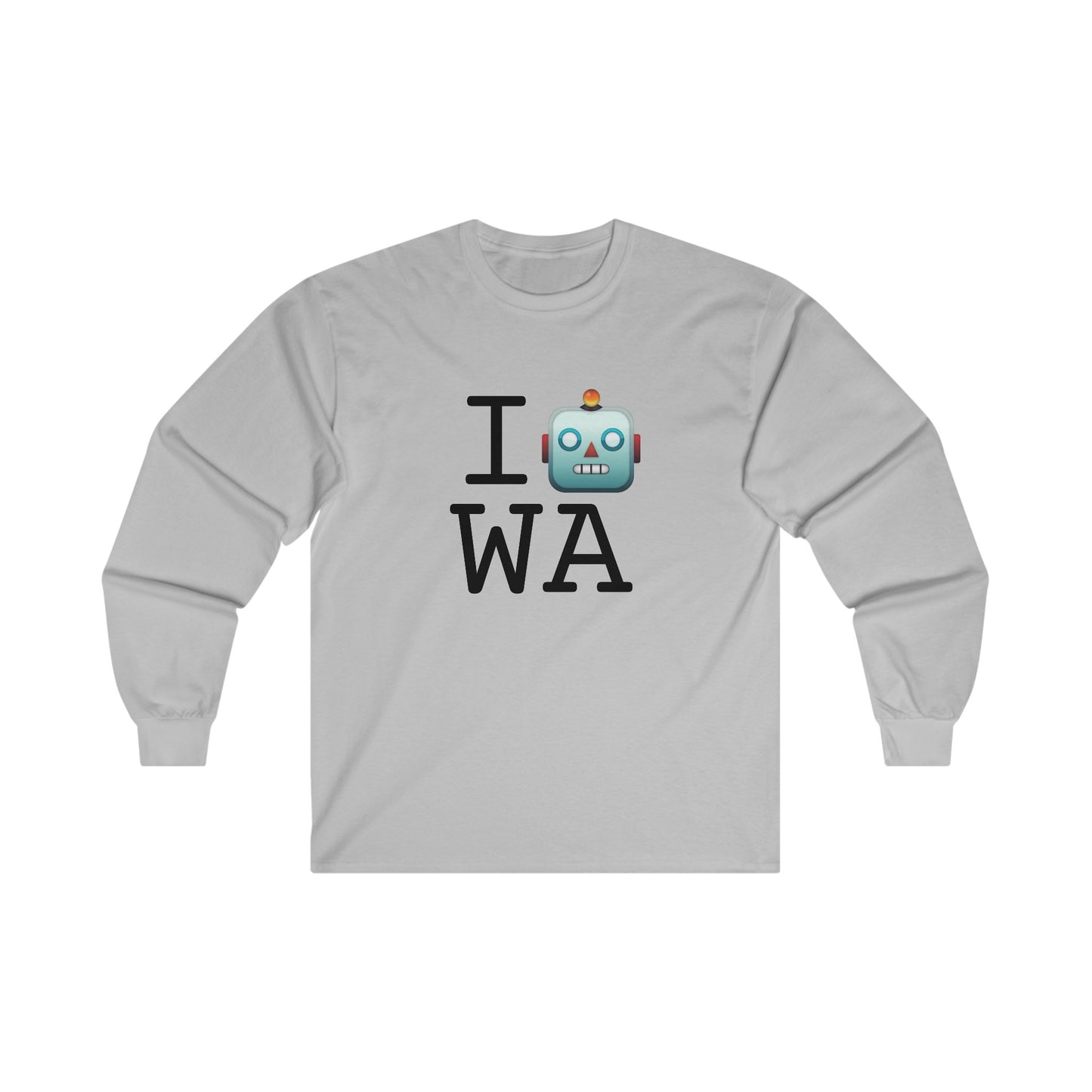 "I'm a Robot in Washington" Long Sleeve Shirt