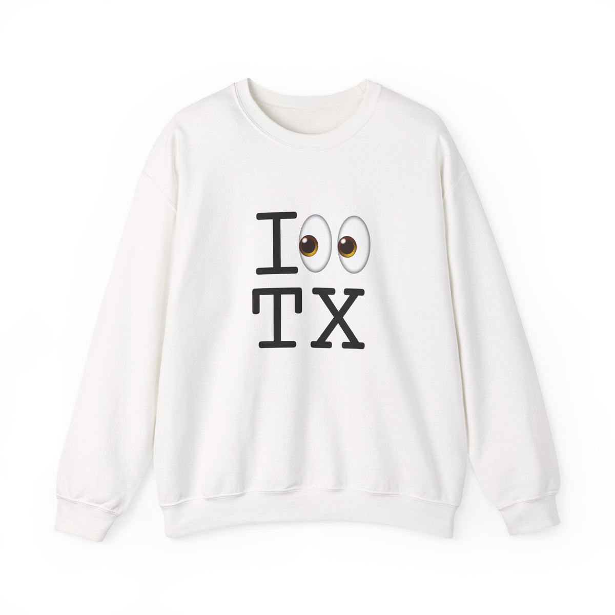 "I Look at Texas" Sweatshirt