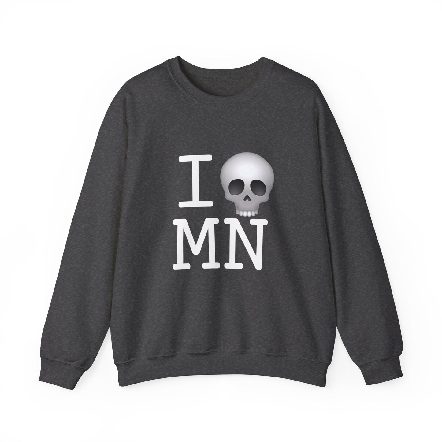 "I'm Dead in Minnesota" Sweatshirt