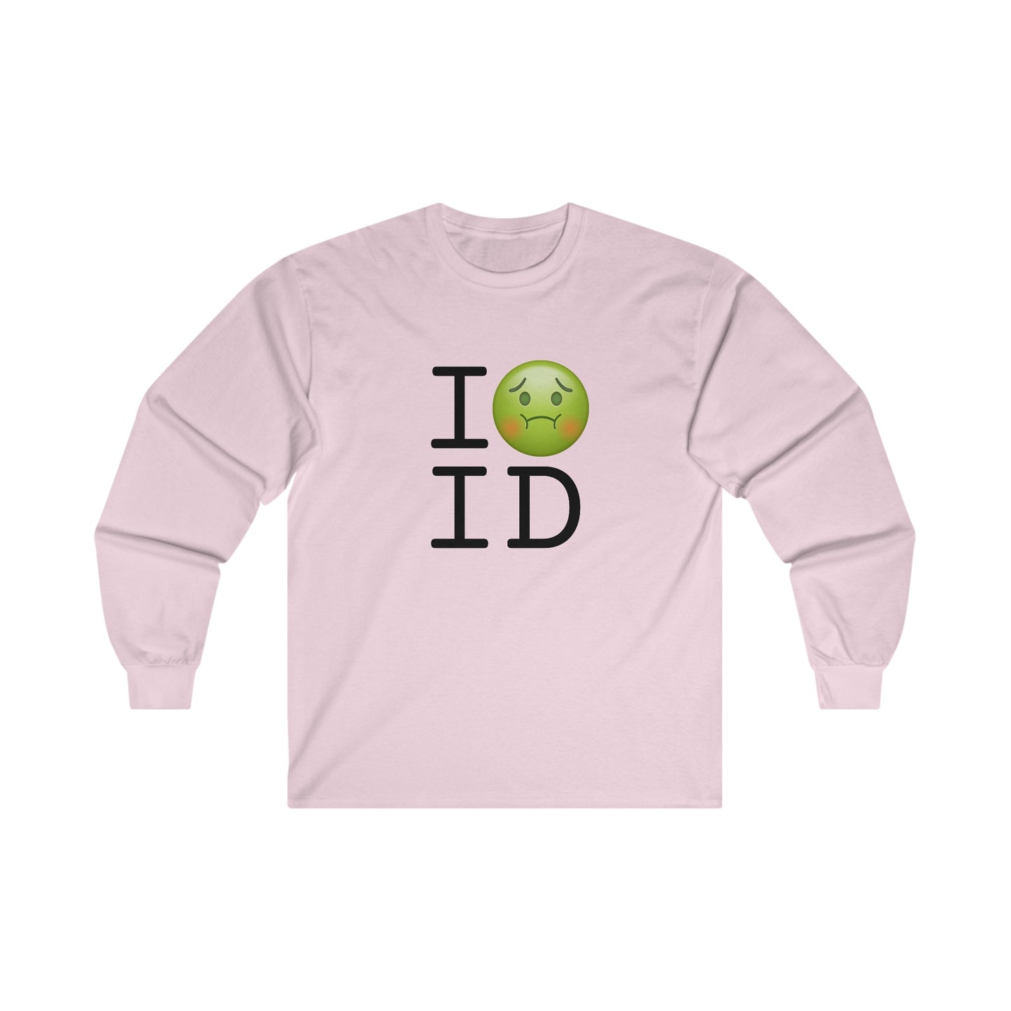 "I'm Nauseous about Idaho" Long Sleeve Shirt