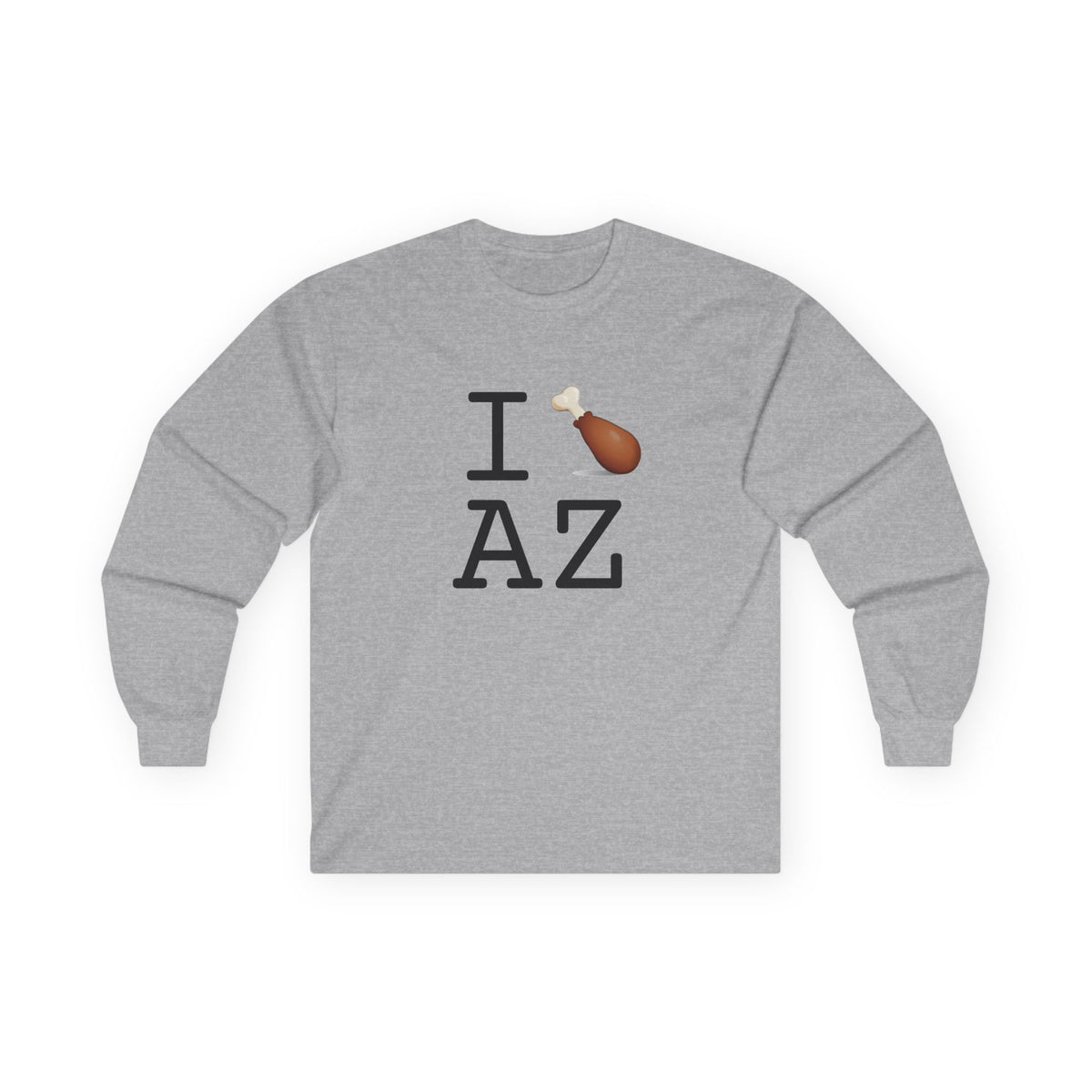 "I Chicken Drumstick Arizona" Long Sleeve Shirt