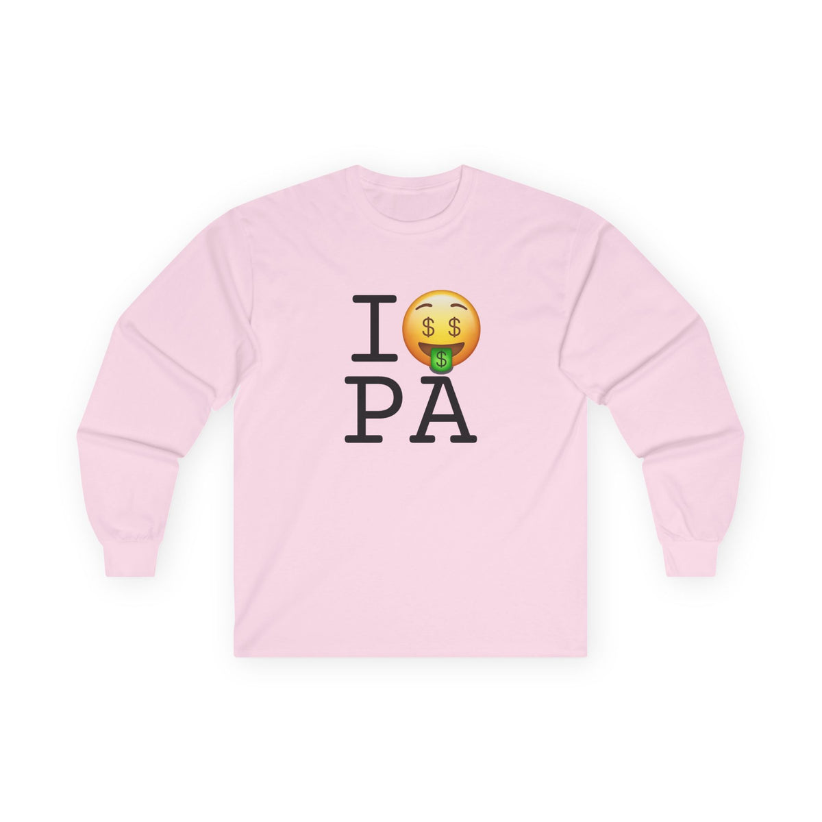 "I Get Rich in Pennsylvania" Long Sleeve Shirt