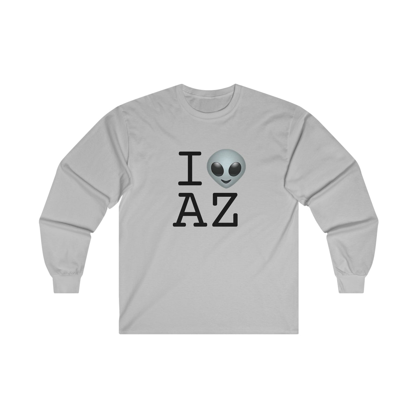 "I Feel Alien in Arizona" Long Sleeve Shirt