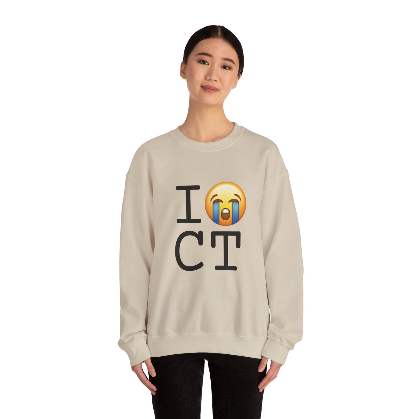 "I Cry About Connecticut" Sweatshirt