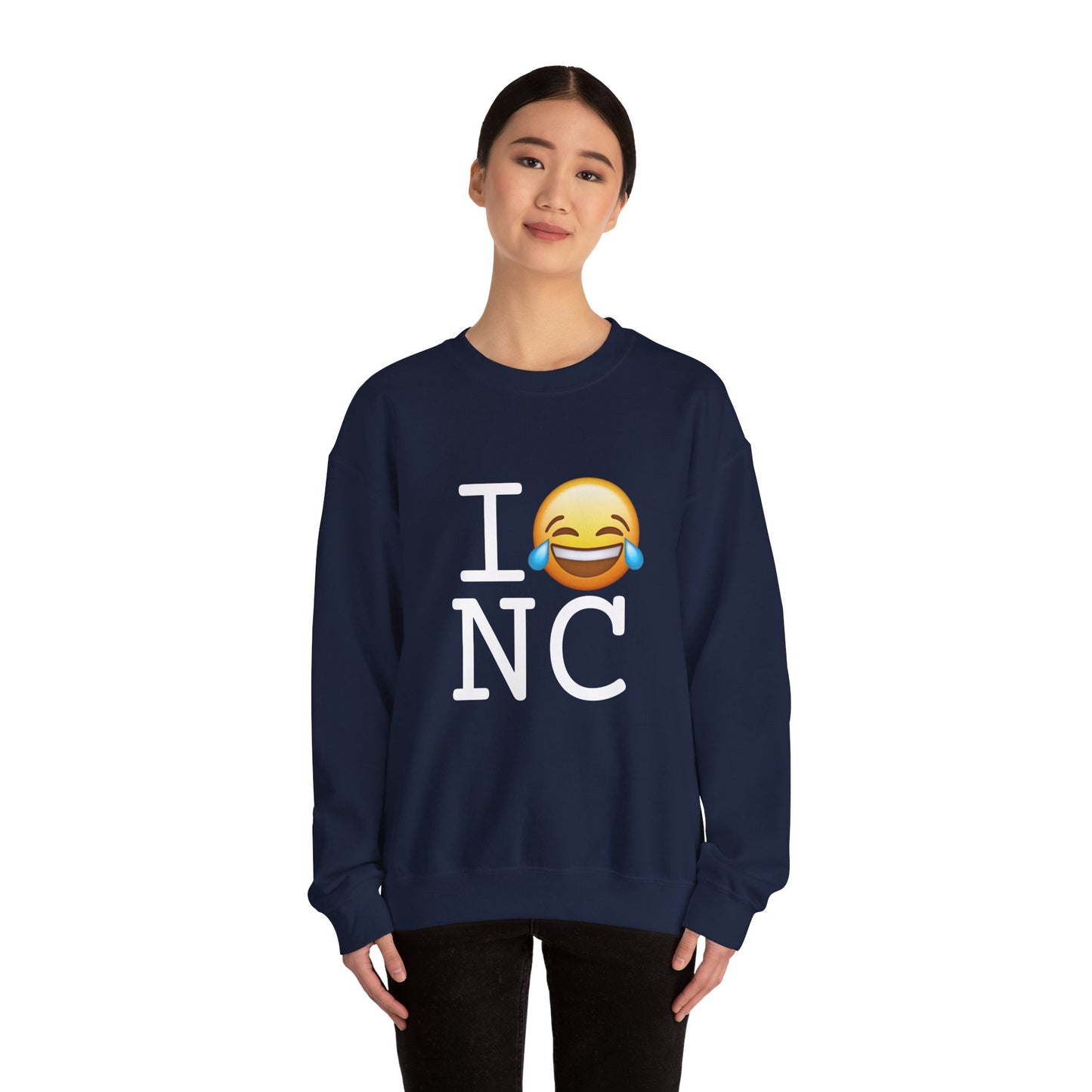 "I'm Laughing at North Carolina" Sweatshirt