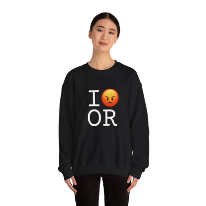 "I'm Angry about Oregon" Sweatshirt