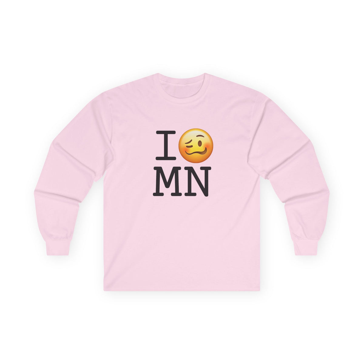 "I'm Drunk in Minnesota" Long Sleeve Shirt