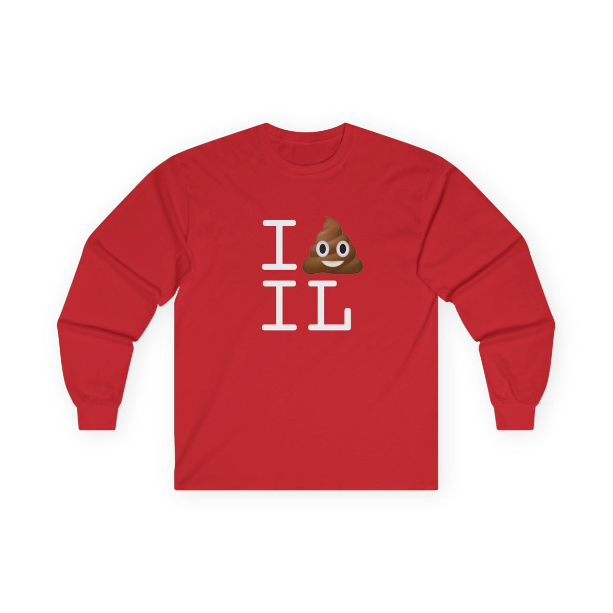 "I Poop in Illinois" Long Sleeve Shirt