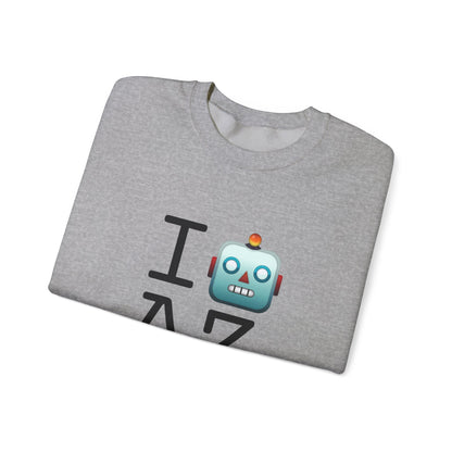 "I'm a Robot in Arizona" Sweatshirt
