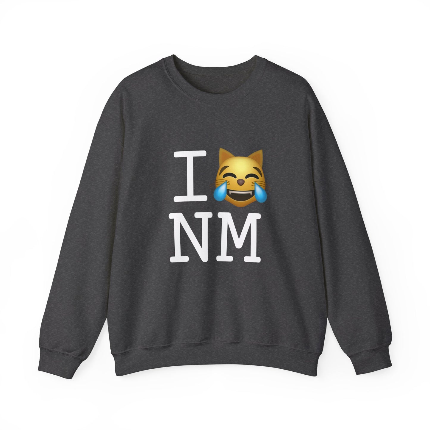 "I'm Laughing like a Cat at New Mexico" Sweatshirt