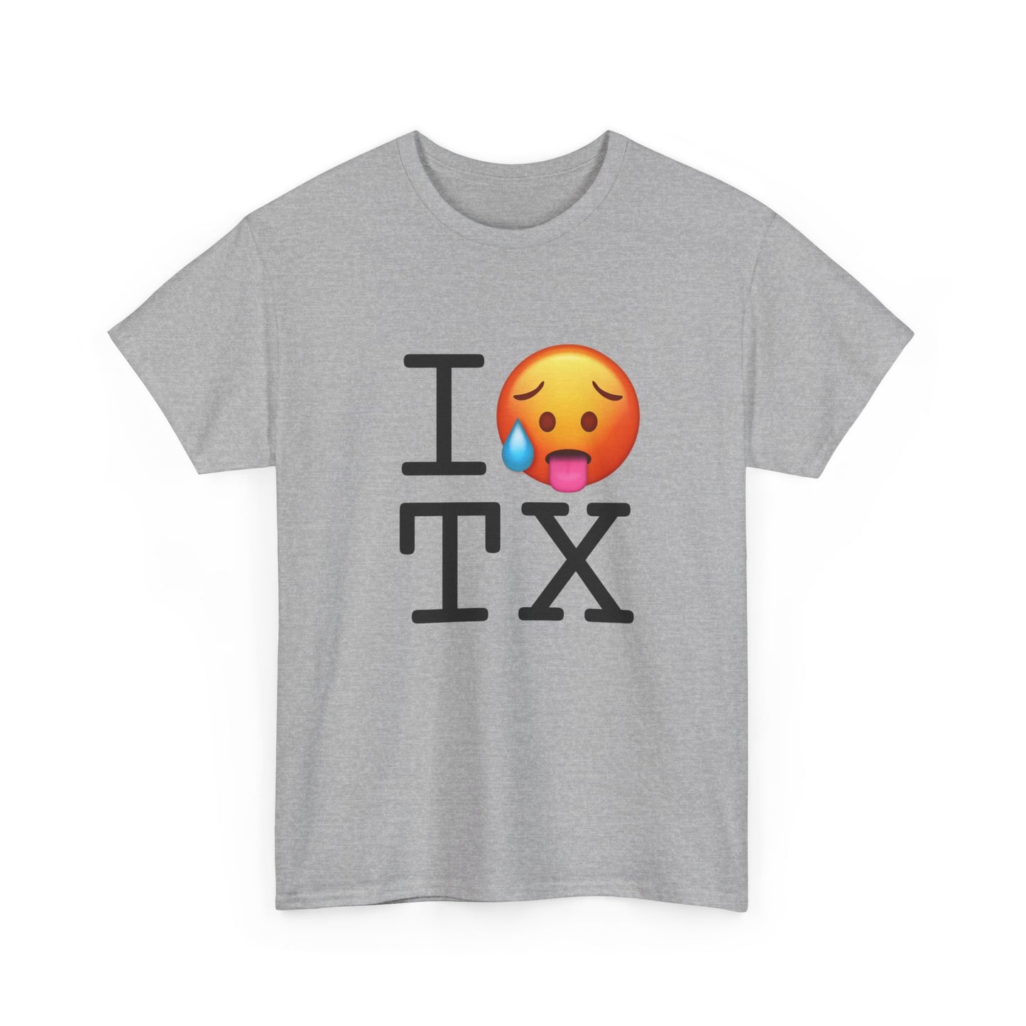 "I'm Hot in Texas" Tee