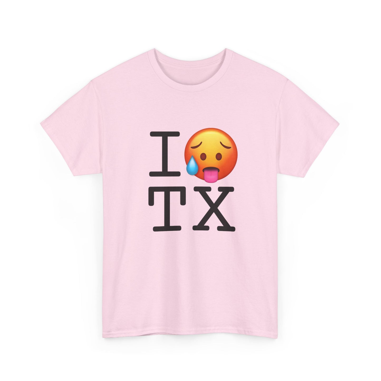 "I'm Hot in Texas" Tee