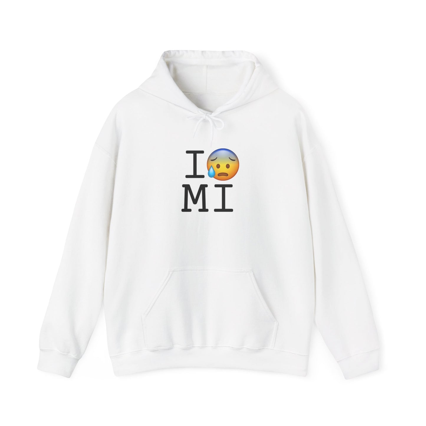 "I'm Anxiously Sweating in Michigan" Hoodie