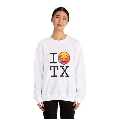 "I'm Hot in Texas" Sweatshirt